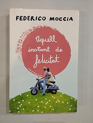 Aquell instant de felicitat