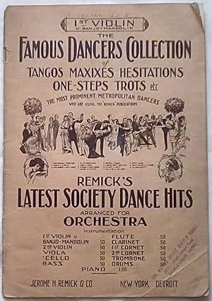 The Famous Dancers Collection of Tangos, Maxixes, Hesitations, One-Steps, Trots, etc.