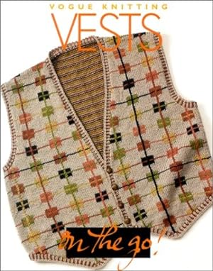 Vogue Knitting on the Go: Vests