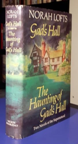 Gad's Hall and The Haunting of Gad's Hall -(Two Novels of the Supernatural)