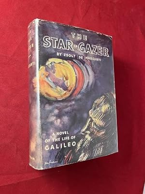 The Star-Gazer: A Novel of the Life of Galileo
