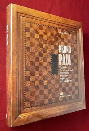 Bruno Paul. Deutsche Raumkunst und Architektur zwischen Jugendstil und Moderne (German Spatial Ar...