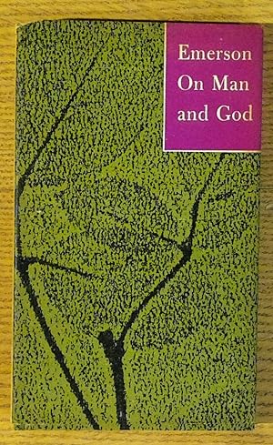 On Man and God: Thoughts Collected from the Essays and Journals