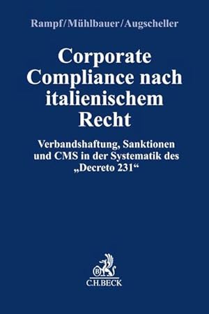 Corporate Compliance nach Italienischem Recht: Verbandshaftung, Sanktionen und CMS in der Systema...