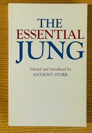 The Essential Jung: Selected Writings Introduced by Anthony Storr