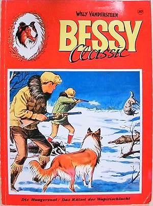 Bessy Classic - Band 10: Die Hungersnot/Das Rätsel der Wapitischlucht - bk232