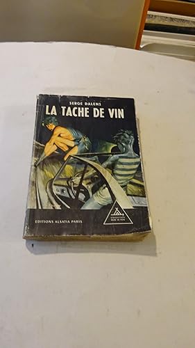 LA TACHE DE VIN