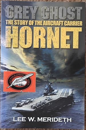 Grey Ghost : The Story of the Aircraft Carrier Hornet