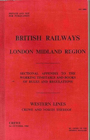 British Railways London Midland Region. Sectional Appendix to the Working Timetable and Books of ...