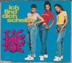 TIC TAC TOE - ICH FIND DICH SCHEISSE. (Single-CD).