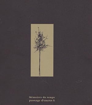 Passage d'encres, N° 6 : Mémoires du temps - Avec sa lithographie originale.