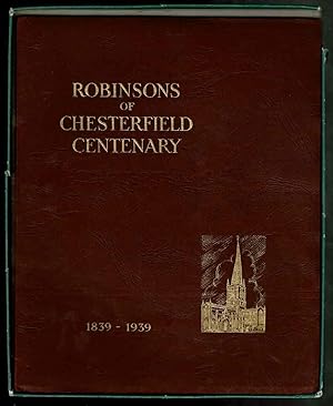 Robinsons of Chesterfield Centenary 1839-1939