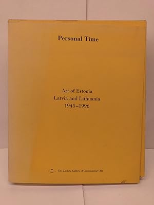 Personal Time: Art of Estonia, Latvia and Lithuania 1945-1996