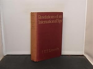 Revelationss of an International Spy Inscribed by the author to Captain David Bone, Master of the...