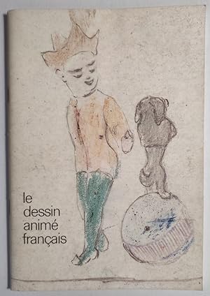 Le dessin animé français. 100 ans de création.