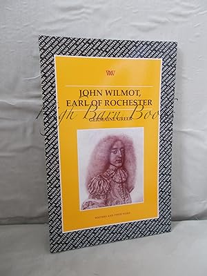 John Wilmot, Earl of Rochester (Writers and Their Work)