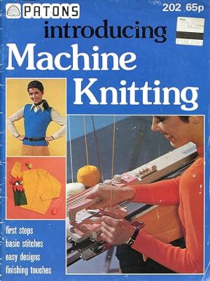 Patons 202 : Introducing Machine Knitting