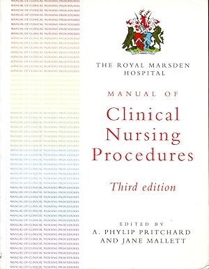 The Royal Marsden Hospital : Manual of Clinical Nursing Procedures