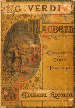 Macbeth. Melodramma in quattro atti di Francesco Maria Piave. Riformato pel Teatro Lirico di Pari...
