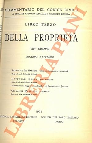 Commentario del codice civile. Libro Terzo. Della proprietà. Art. 810-956. De Martino F. Beni in ...