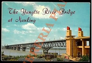 The Yangtse River Bridge at Nanking.