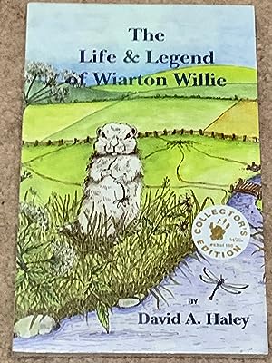 The Life and Legend of Wiarton Willie (Limited Edition)