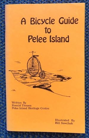 A BICYCLE GUIDE TO PELEE ISLAND.