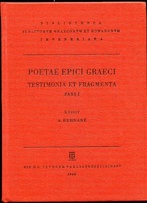 Poetarum Epicorum Graecorum. Testimonia Et Fragmenta Pars I