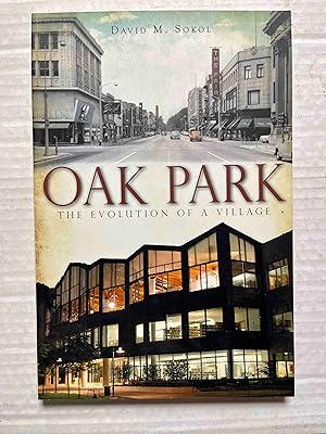 Oak Park:: The Evolution of a Village (Brief History)
