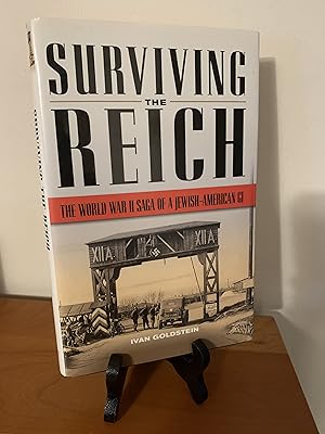 Surviving the Reich: The World War II Saga of a Jewish-American GI