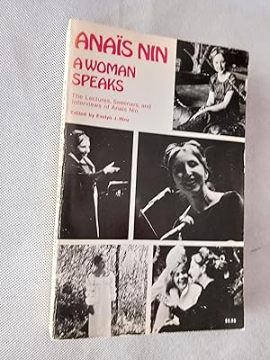 A Woman Speaks: The Lectures, Seminars, and Interviews of Anais Nin