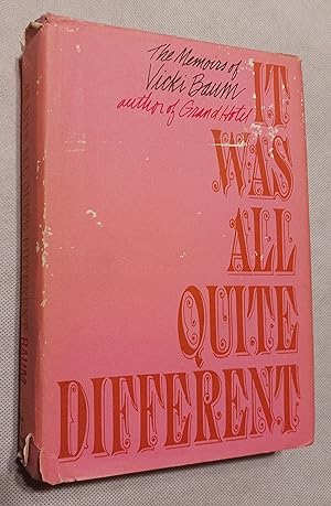 It Was All Quite Different: The Memoirs of Vicki Baum