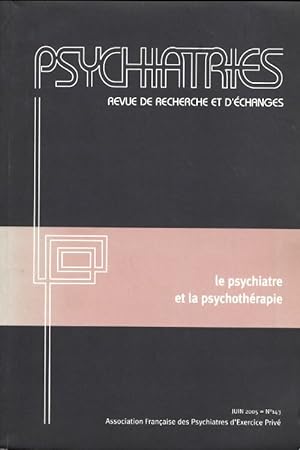 Psychiatries n 143 : Le psychiatre et la psychoth rapie - Collectif