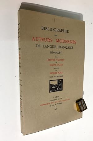 Bibliographie des auteurs modernes de langue française (1801-1967). Tome dix-huitième.