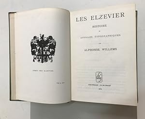 Les Elzeviers. Histoire et annales typographiques.