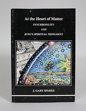 At the Heart of the Matter: Synchronicity and Jung's Spiritual Testament