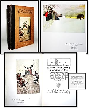 Howard Pyle's Book of the American Spirit. The Romance of American History Pictured by Howard Pyl...