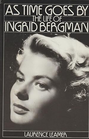 As Time Goes By: The Life of Ingrid Bergman