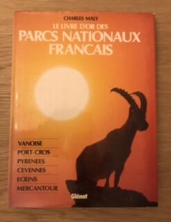 Le livre d'or des parcs nationaux français