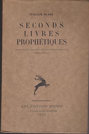 SECONDS LIVRES PROPHETIQUES contenant Milton: Poèmes et fragments divers; l'Evangile perpetuel