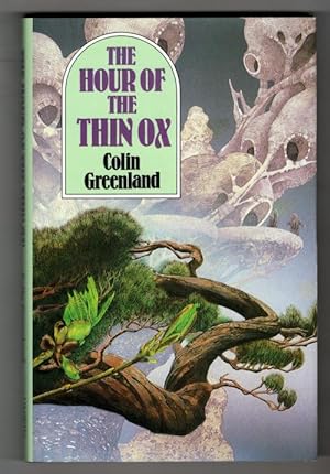 The Hours of the Thin Ox by Colin Greenland (First UK Ed) Signed