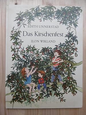 Das Kirschenfest. Mit Bildern von Ilon Wikland. (Deutsch von Sybille Didon).
