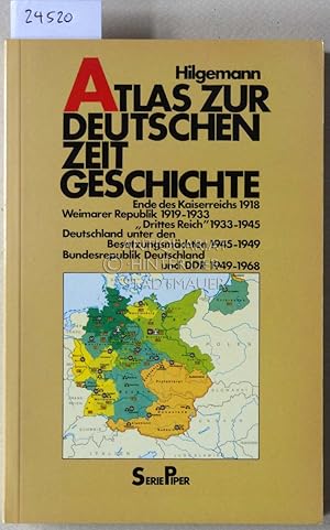 Atlas zur deutschen Zeitgeschichte 1918-1968.