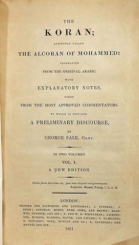 The Koran; Commonly Called the Alcoran of Mohamed: Translated from the Original Arabic. With Expl...