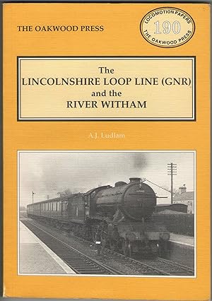 The Lincolnshire Loop Line (GNR) and the River Witham