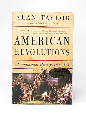 American Revolutions: A Continental History, 1750-1804 SIGNED