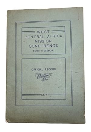 Minutes of the West Central Africa Mission Conference Held in Loanda, Angola, Africa February 7-1...