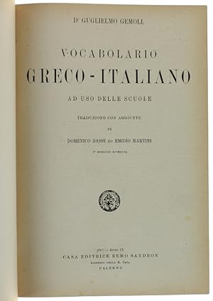 VOCABOLARIO GRECO-ITALIANO ad uso delle scuole. Traduzione con aggiunte di Domenico Bassi ed Emid...