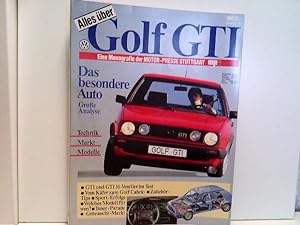 Alles über Golf GTI. Eine Monografie der Motor-Presse Stuttgart MPS: Das besondere Auto. Große An...