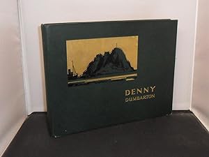 Denny of Dumbarton 1844-1932, Second Edition Special Issue for Private Circulation, in leather bi...